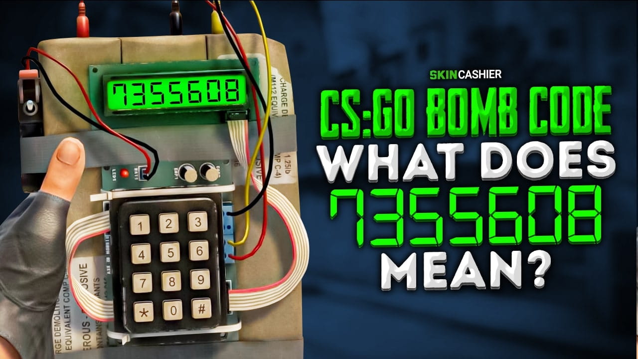 CSGO Bomb Code - What does 7355608 Mean? SkinCashier.com