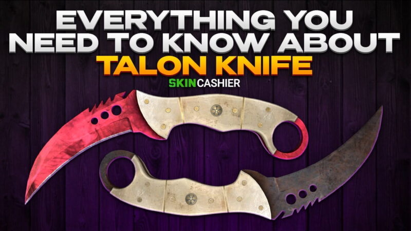 Talon Knife in CSGO - Is It Any Good? 