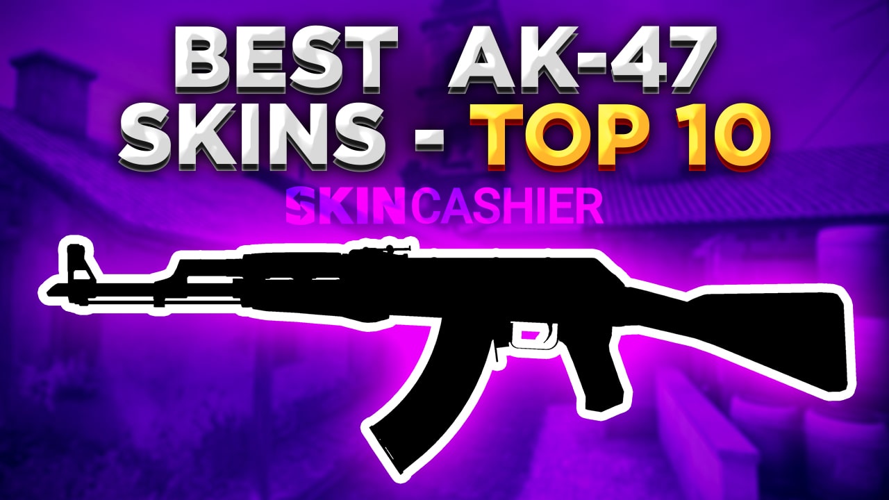 Best AK-47 Skins CS:GO - List of 10 Most Beautiful Skins for AK