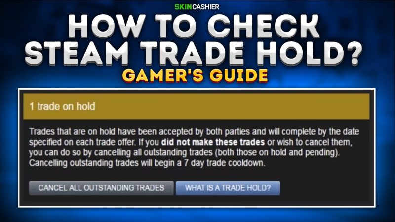 how to check steam trade hold