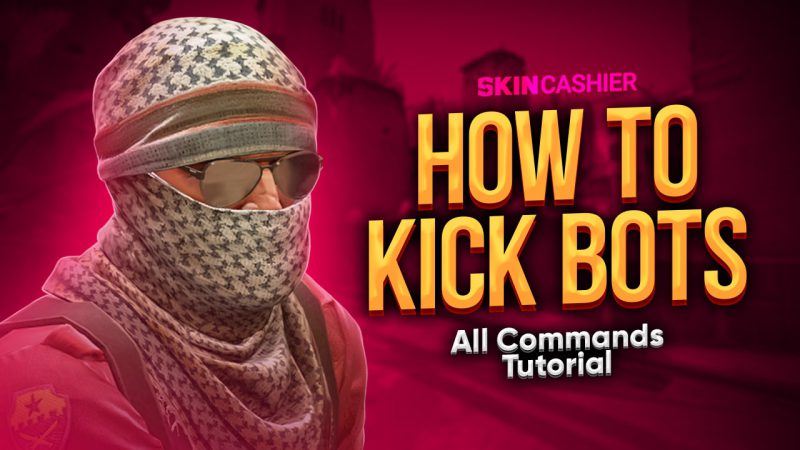 how to kick bots in csgo 1