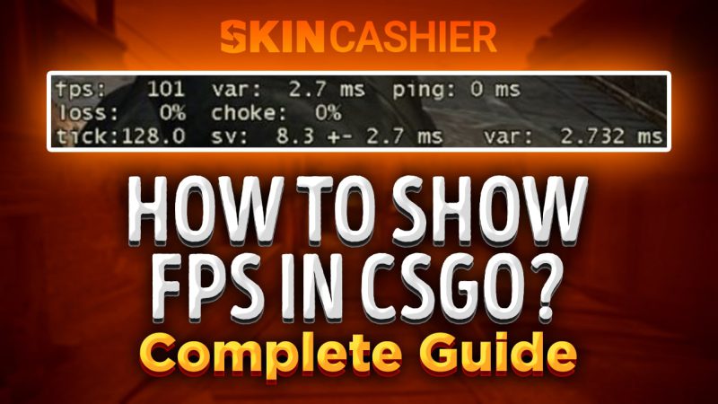 how to show fps in csgo