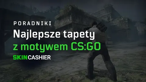 Najlepsze tapety CSGO