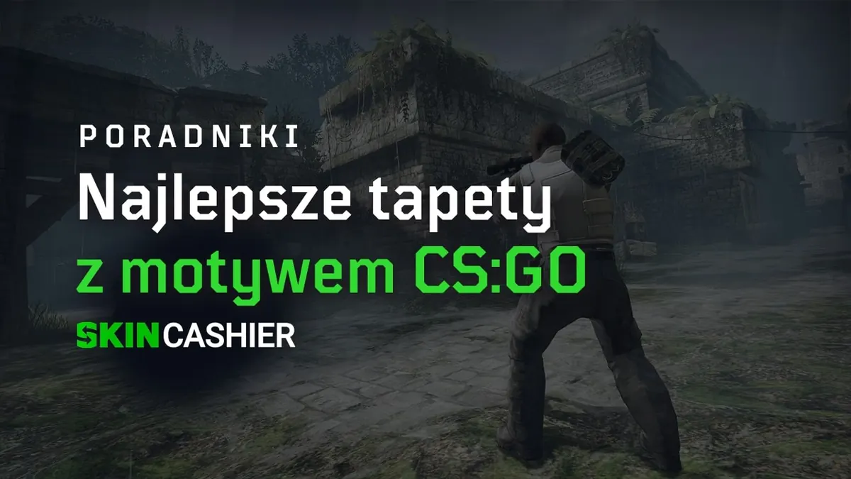 Najlepsze tapety CSGO