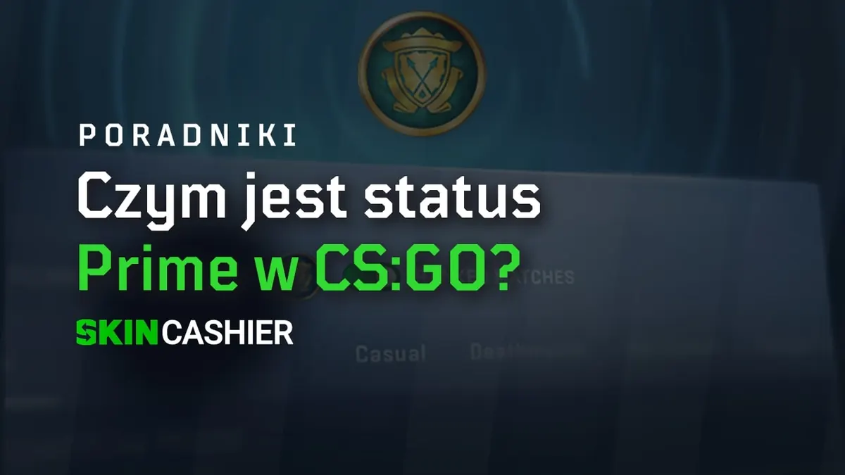 Status Prime w CS:GO - co to jest?