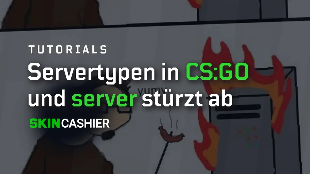 Arten von Servern und was passiert, wenn ein CS:GO-Server ausfällt?
