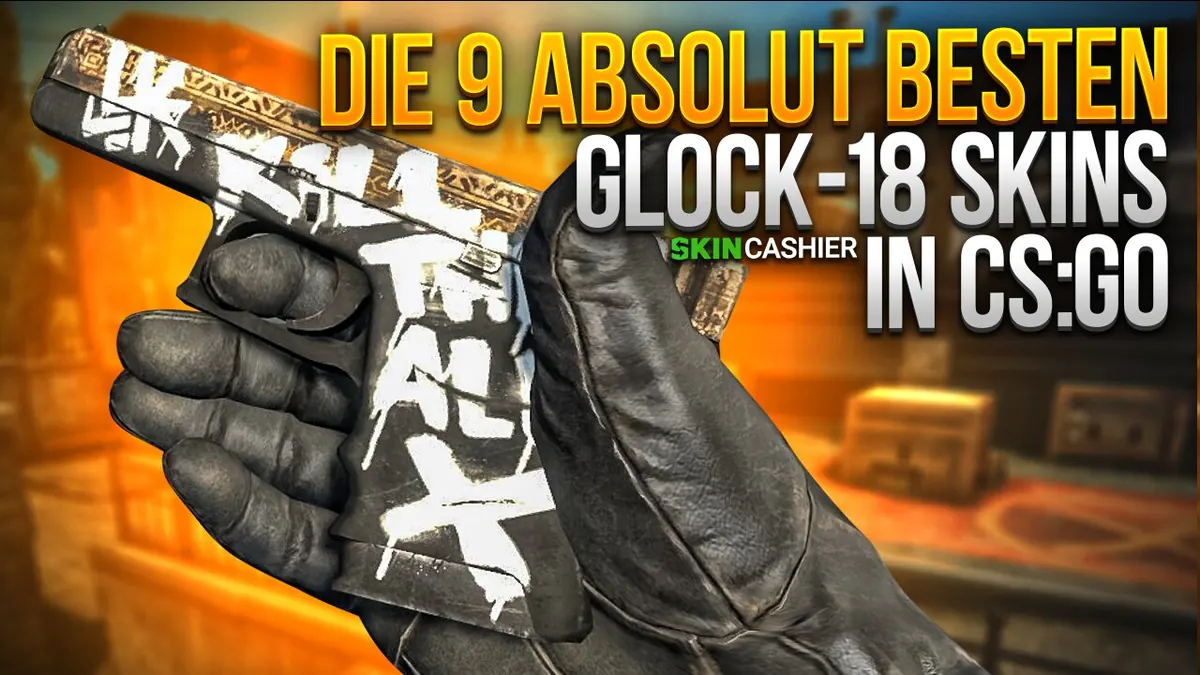 Die 9 Absolut Besten Glock-18 Skins in CS:GO