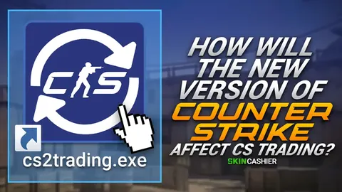Wird Counter Strike 2 das CS-Trading beeinflussen?