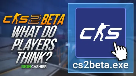 Counter Strike 2 Beta: What Do Players Think?