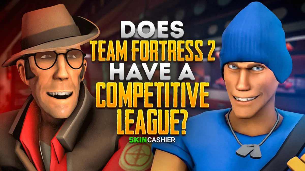 Does Team Fortress 2 Have a Competitive League?
