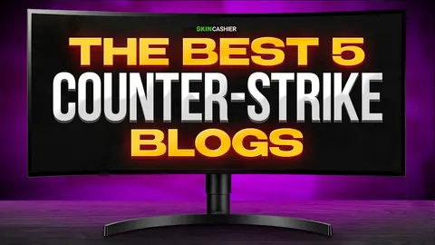 The Best 5 Counter-Strike Blogs in 2022