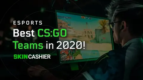 Best CSGO Teams to look out for in 2020