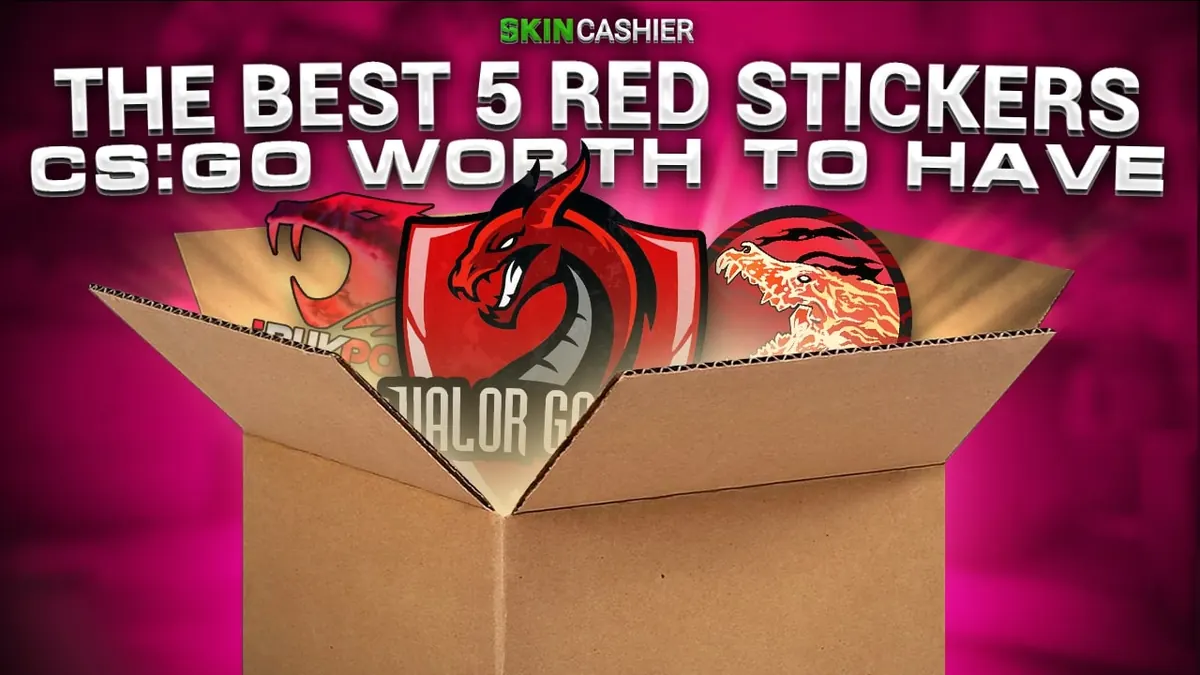 The Best 5 Red Stickers CSGO Worth to Have in 2022