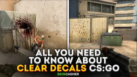 All You Need To Know About Clear Decals CSGO