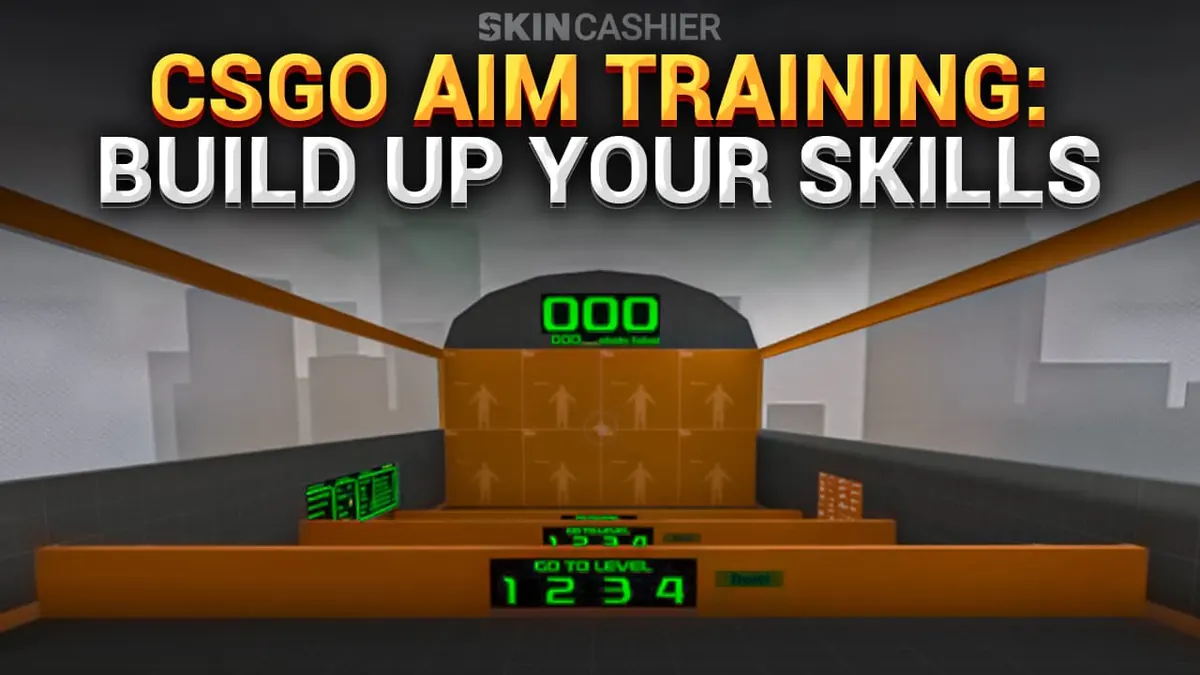 CSGO Aim Training: Build Up Your CS:GO Skills in 2022