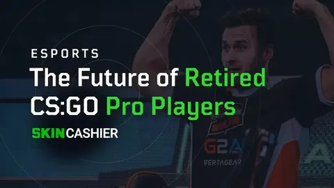 The future of CS:GO Players after their retirement