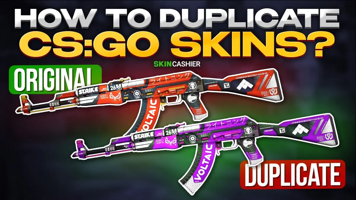 Gamer's Guide: How To Duplicate CS:GO Skins?