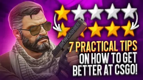 7 Practical Tips on How to Get Better at CSGO