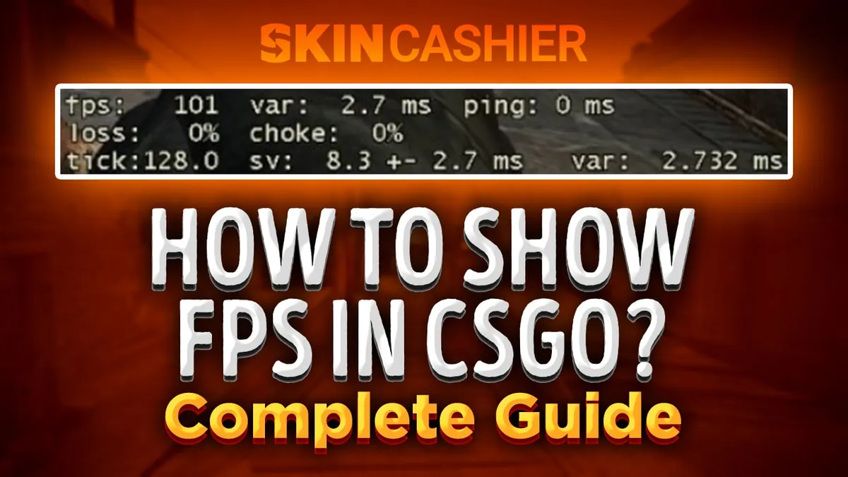 How to Show FPS in CSGO? Complete Guide