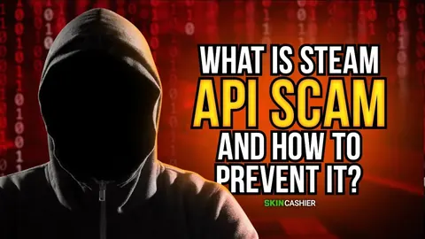 What Is the Steam Web API Scam and How to Protect Your CS:GO Skins?