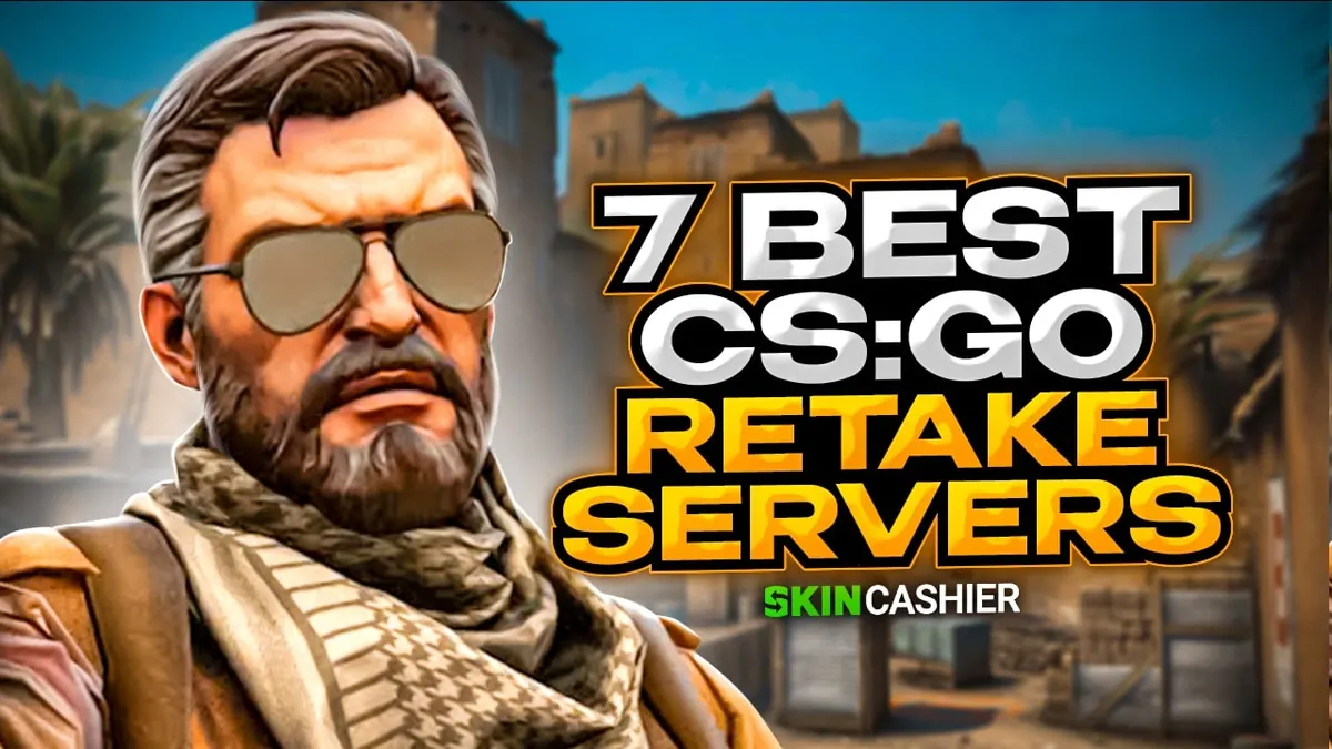7 Best CSGO Retake Servers in 2022