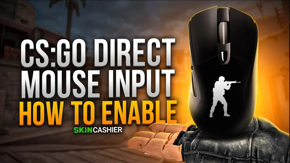 CSGO Direct Mouse Input: How Do You Enable It?