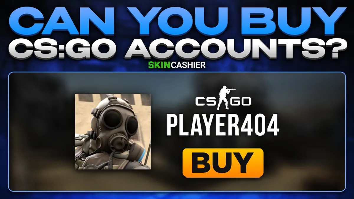 Can You Buy CSGO Accounts?