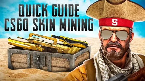 CSGO Skin Mining Quick Guide