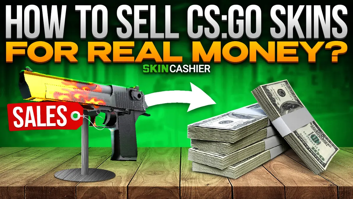 How To Sell CSGO Skins For Real Money?