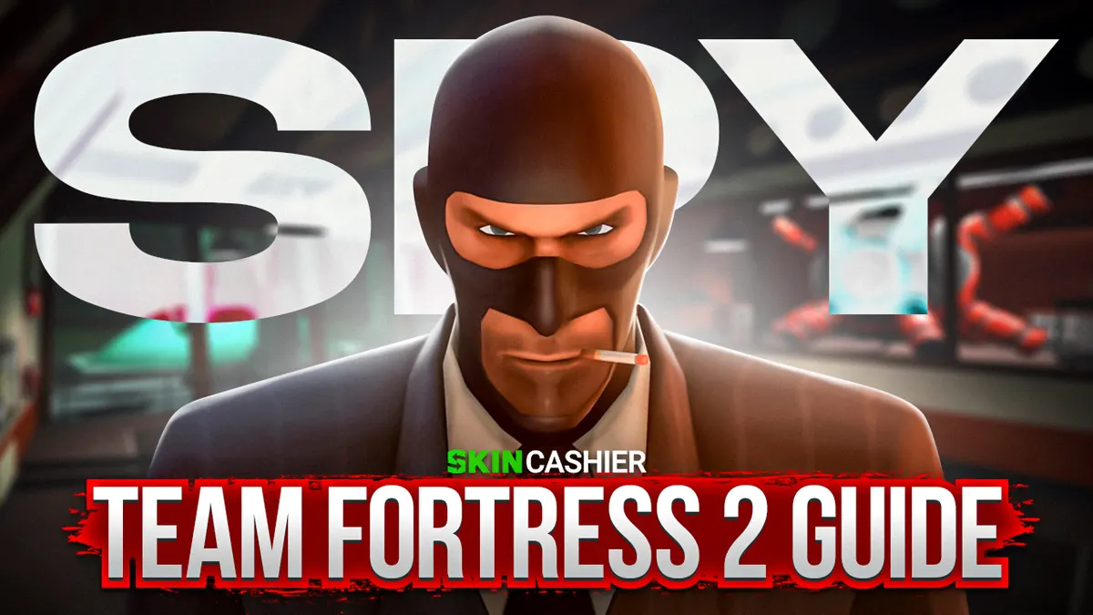 The Ultimate Team Fortress 2 Spy Guide